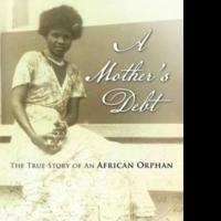 A MOTHER'S DEBT Tells First-Hand Account of One of Africa's Child Soldiers