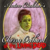 CHERRY ORCHARD OF THE LIVING DEAD to Run 2/21-3/9 at Onyx Theatre Video