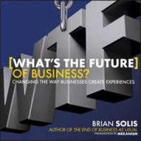 Brian Solis Answers Questions About the Future of Business