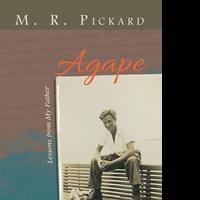 M. R. Pickard Releases AGAPE Video