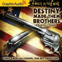 GraphicAudio Releases DESTINY MADE THEM BROTHERS by Andrew J. Fenady Video