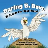 Randy Steinman Releases Third Book, DARLING B. DOVE Video