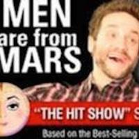 MEN ARE FROM MARS - WOMEN ARE FROM VENUS LIVE! to Play Marcus Center, 3/14-15 Video