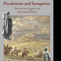 Commonwealth Books of Virginia to Publish 'Pocahontas and Sacagawea: Interwoven Legac Video