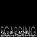 STAGE TUBE: Behind the Scenes with the Cast of Table 8 Productions' HAMLET Video