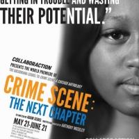 Collaboraction Presents New CRIME SCENE: THE NEXT CHAPTER, Now thru 6/21 Video