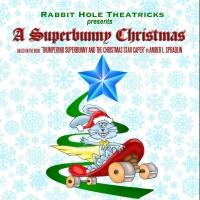 A SUPERBUNNY CHRISTMAS Comes to Actors Fund Arts Center This Weekend Video