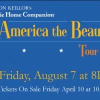 A PRAIRIE HOME COMPANION to Bring 'America the Beautiful Tour' to PPAC, 8/7
