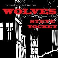 WOLVES Opens Tonight at convergence-continuum