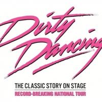 DIRTY DANCING UK & Ireland Tour Adds New Dates Video