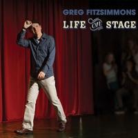 Greg Fitzsimmons' Comedy Special LIFE ON STAGE Available on CD/DVD, 8/27