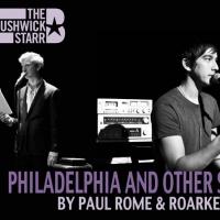 PHILADELPHIA AND OTHER STORIES Plays The Bushwick Starr This Weekend Video