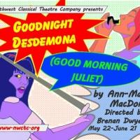 NW Classical Theatre Company Concludes 17th Season with 'GOODNIGHT DESDEMONA', Now th Video