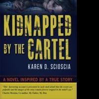 Novel Inspired by American Woman Kidnapped by the Cartel