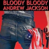 BWW Reviews: BLOODY BLOODY ANDREW JACKSON
