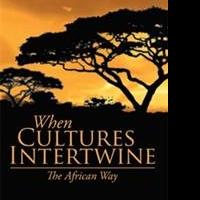 Francois Van Wyk Releases WHEN CULTURES INTERTWINE