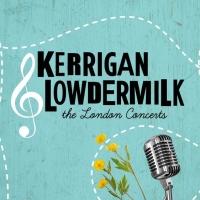 Julie Atherton, Daniel Boys & More Set for Kerrigan-Lowdermilk Concerts at St. James  Video