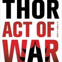 Top Reads: Brad Thor's ACT OF WAR Jumps to No. 1 on NY Times Best Seller List, Week E Video