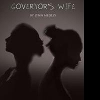 Lynn Medley Releases New Book GOVERNOR'S WIFE