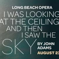 Long Beach Opera to Present 'I WAS LOOKING AT THE CEILING,' 8/23 Video