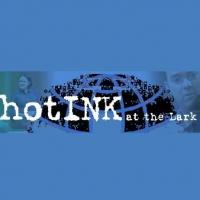 hotINK at the Lark 2013 Set for 4/17-22 Video