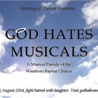 GOD HATES MUSICALS Opens This August, 8/13-24 Video