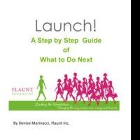 Denise Marinacci Launches Step by Step Guide to Build Your Business