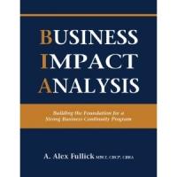Alex Fullick Releases 4th Book, BUSINESS IMPACT ANALYSIS