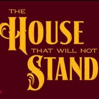 Berkeley Rep Premieres THE HOUSE THAT WILL NOT STAND, Now thru 3/16