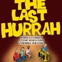 Maryland Ensemble Theatre's MET-X Presents THE LAST HURRAH, Begins 7/6 Video