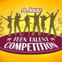 3rd Annual St. Louis Teen Talent Competition Moves to its Semi-Final Round