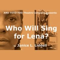 And Toto too Theatre Company Announces Production of WHO WILL SING FOR LENA, 7/17-8/3 Video