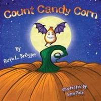 New Book by Ruth Brugger, COUNT CANDY CORN, is Released Video
