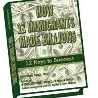 Dr. Harsimran Singh Releases HOW 12 IMMIGRANTS MADE BILLIONS