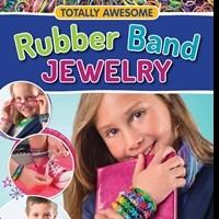 Rainbow Loom Craze Inspires RUBBER BAND JEWELRY Book
