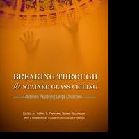 New E-book Features Women Pastors 'Breaking Through the Stained Glass Ceiling' Video