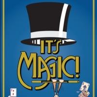 A NIGHT AT THE MAGIC CASTLE Comes to Pasadena Playhouse, 8/4; IT'S MAGIC Set for Thou Video