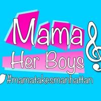 MAMA AND HER BOYS Adds 3/21 Performance Video