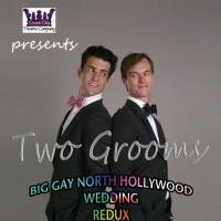 A BIG GAY NORTH HOLLYWOOD WEDDING Extended Again, Now Through 7/27 Video
