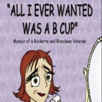 Mary Lee DeWitt Baker Releases ALL I EVER WANTED WAS A B CUP Memoir Video