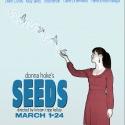 Donna Hoke's SEEDS Debuts with Road Less Traveled Productions Today Video