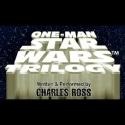 Charles Ross's One Man Star Wars Trilogy Comes to the Marcus Center's Vogel Hall, 11/ Video