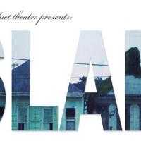 sq product theatre Presents the World Premiere of SLAB, Now thru 8/16 Video