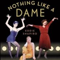Judy Kaye, Donna McKechnie and More Set for NOTHING LIKE A DAME Talk at Barnes &…