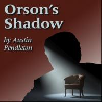 Silver Spring Stage Presents ORSON'S SHADOW, Now thru 1/31 Video