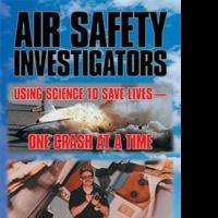 New Book Reveals Air Traffic Safety in AIR SAFETY INVESTIGATIONS Video