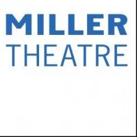 Miller Theatre at Columbia University Kicks Off Pop-Up Concerts Today Video