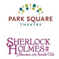 SHERLOCK HOLMES Returns to Park Square in July Video