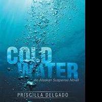 Mystery/Adventure Novel, COLD WATER, is Released