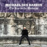 MICHAEL DES BARRES New Album 'The Key to the Universe' Out Today